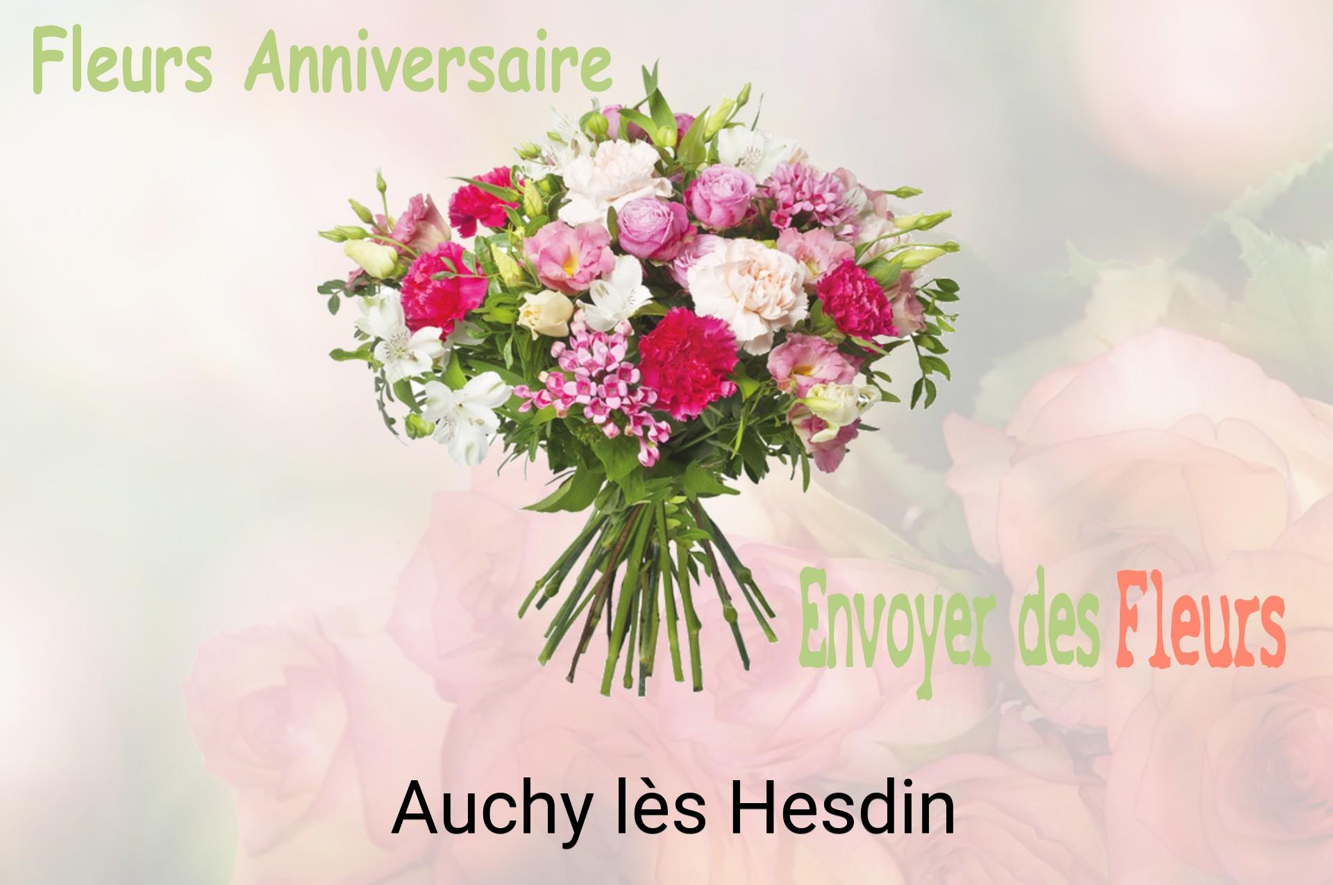 Bouquet de fleurs d’anniversaire livré à Auchy-lès-Hesdin