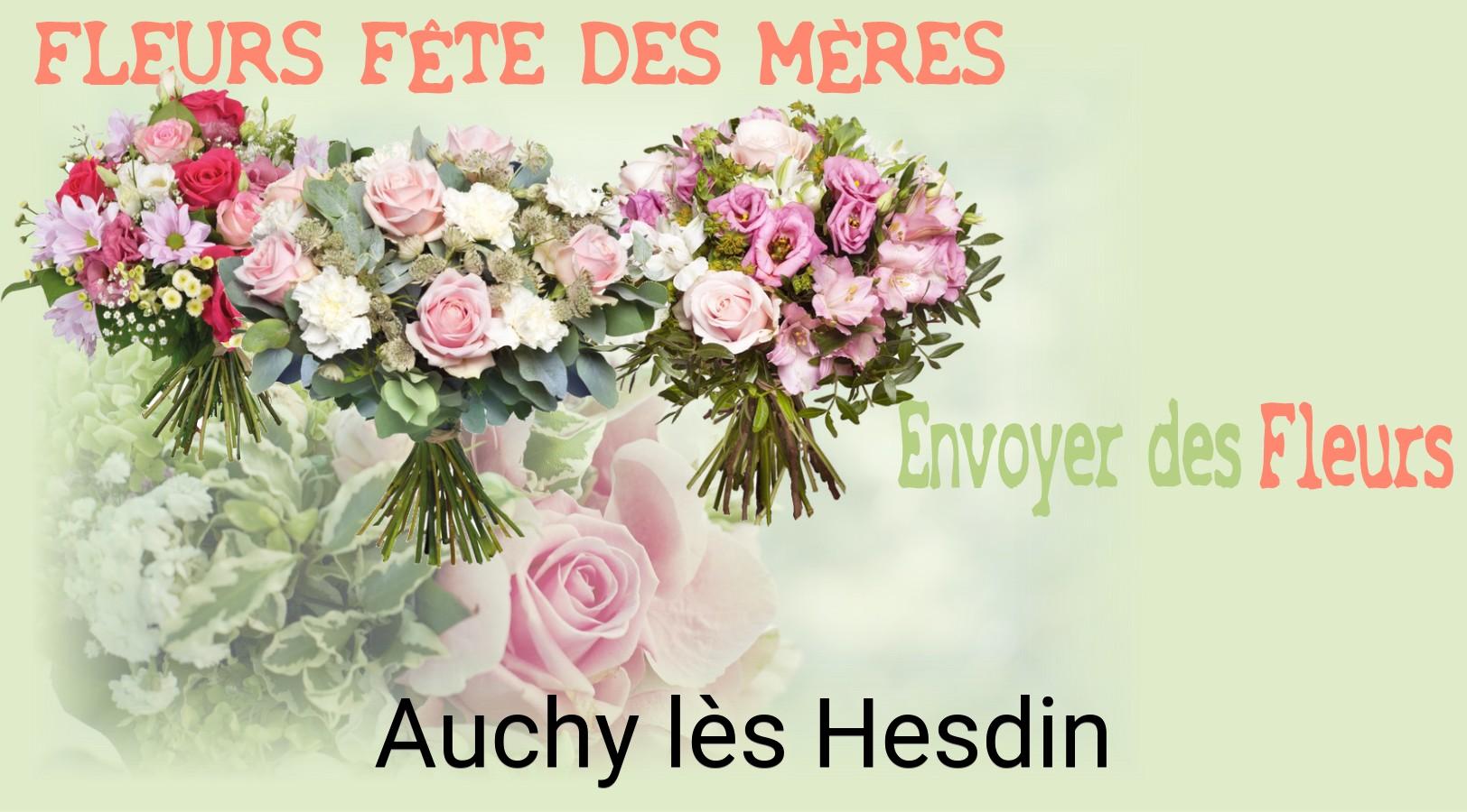 Bouquet de Fête des Mères livré à Auchy-lès-Hesdin